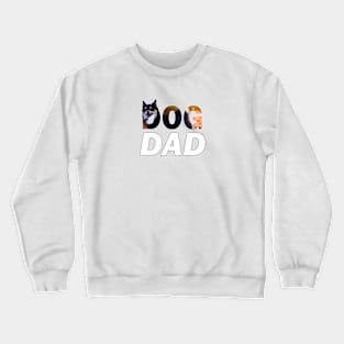 DOG DAD - chihuahua oil painting word art Crewneck Sweatshirt